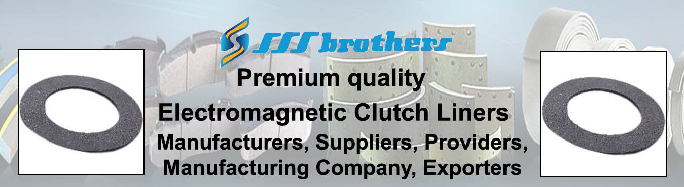 Electromagnetic Clutch Liners Manufacturing Company